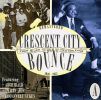Cresent City Bounce. From Blues to R&B in New Orleans. 4CD